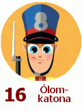 16. Ólomkatona 16. Ólomkatona