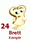 24. Brett Kenyér 24. Brett Kenyér