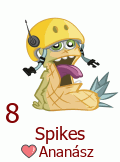 8. Spikes Ananász 8. Spikes Ananász